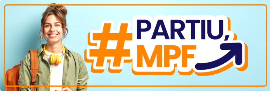 Banner promocional para o 1º Processo Seletivo de Estágio MPF 2026. No lado esquerdo, o texto gráfico "#PARTIU, MPF" com uma seta curva azul apontando para cima. No centro, o texto "1º PROCESSO SELETIVO DE ESTÁGIO 2026". No lado direito, uma jovem sorridente com fones de ouvido amarelos no pescoço e uma mochila laranja, segurando um smartphone, contra um fundo azul-ciano.